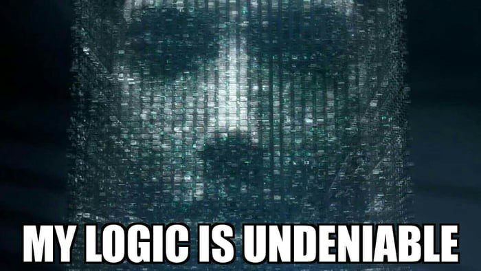 my logic is undeniable